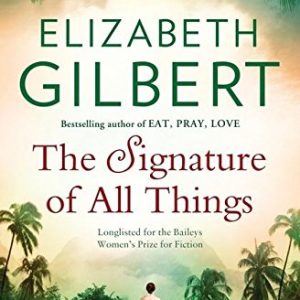 The Signature of All Things